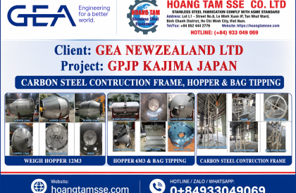 Hoàng Tâm - Lắp đặt CARBON STEEL CONTRUCTION FRAME, HOPPER & BAG TIPPING cho dự án GPJP KAJIMA JAPAN của đối tác GEA NEWZEALAND LTD 12/2021